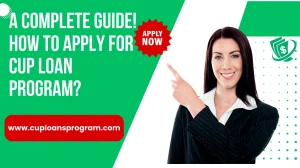 How to Apply For Cup Loan Program