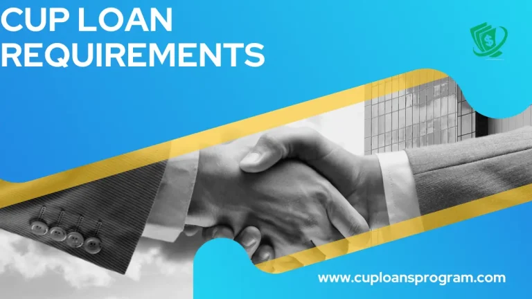 Cup Loan Requirements